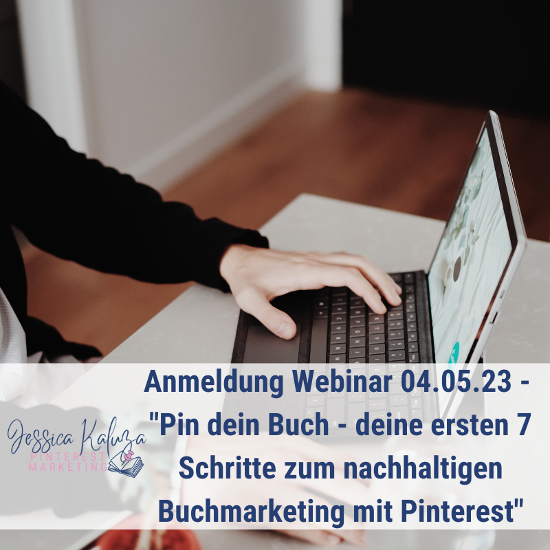 Anmeldung Webinar Pin dein Buch - deine ersten 7 Schritte zum nachhaltigen Buchmarketing mit Pinterest