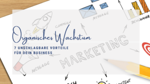 Organisches Wachstum