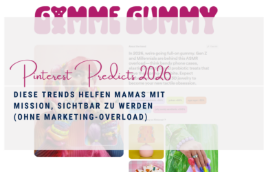 Pinterest Predicts 2026: Diese Trends helfen Mamas mit Mission, sichtbar zu werden (ohne Marketing-Overload)